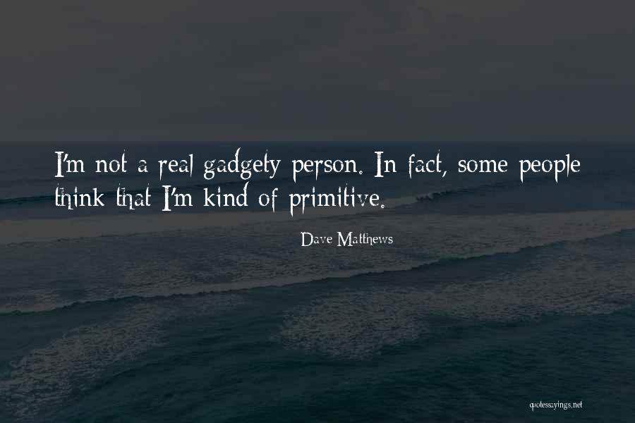 You56 Quotes By Dave Matthews You56 Quotes By Dave Matthews
