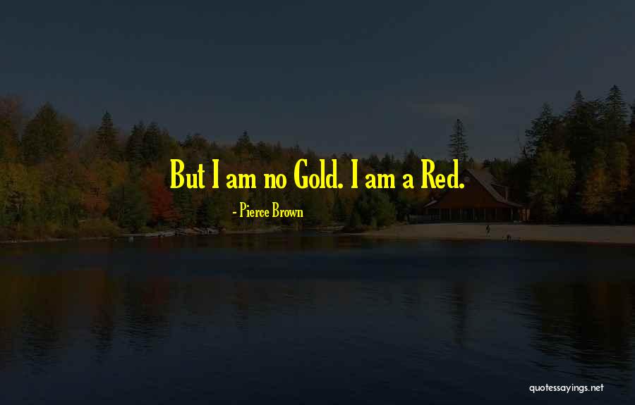 Youall Quotes By Pierce Brown Youall Quotes By Pierce Brown