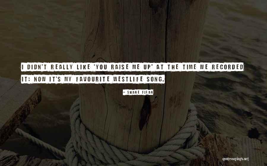 Youandme Quotes By Shane Filan Youandme Quotes By Shane Filan