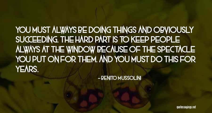 Youarehwatyousee Quotes By Benito Mussolini Youarehwatyousee Quotes By Benito Mussolini