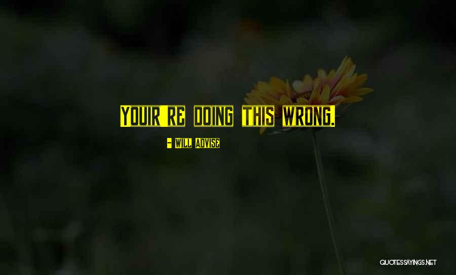 Youir Re Quotes By Will Advise Youir Re Quotes By Will Advise