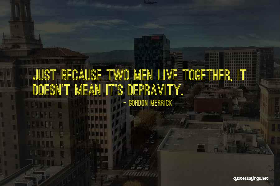 Youkilis Ramirez Quotes By Gordon Merrick Youkilis Ramirez Quotes By Gordon Merrick