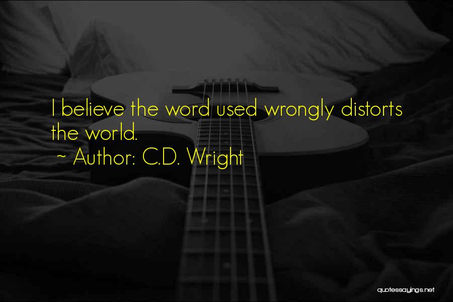 Youkilis Was Engaged Quotes By C.D. Wright