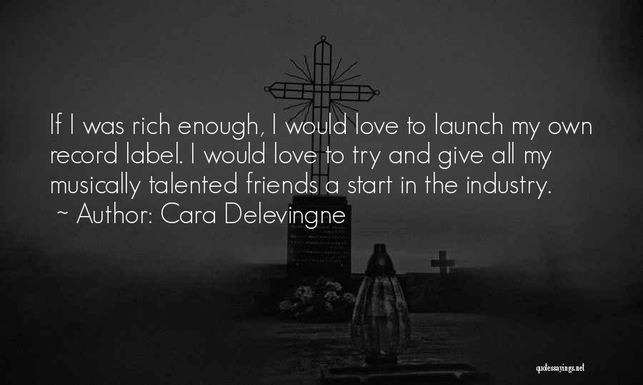 Youl Quotes By Cara Delevingne