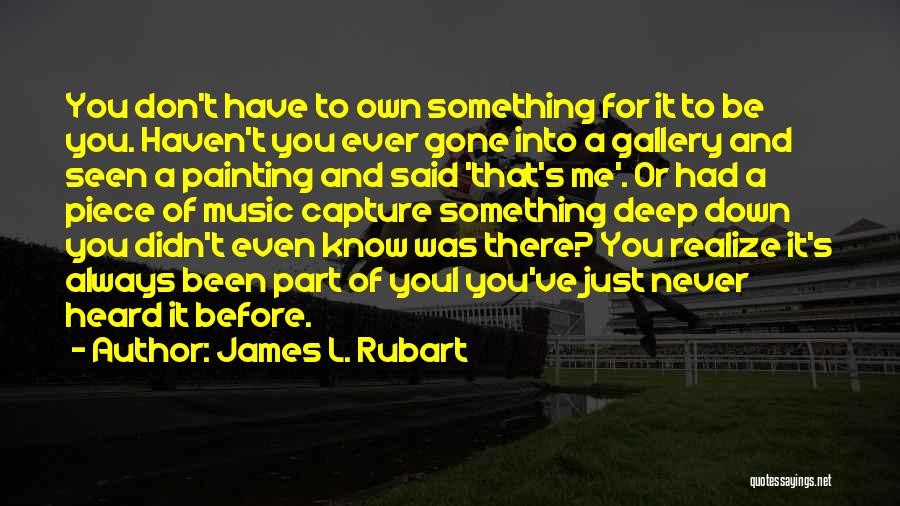 Youl Quotes By James L. Rubart