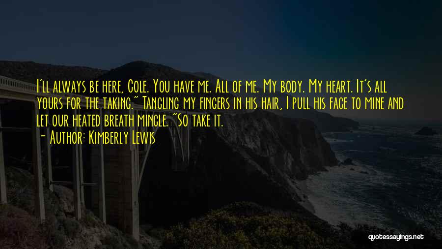 You'll Be In My Heart Quotes By Kimberly Lewis