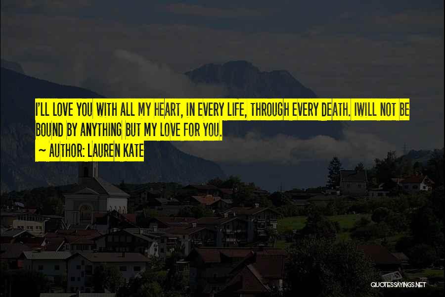 You'll Be In My Heart Quotes By Lauren Kate