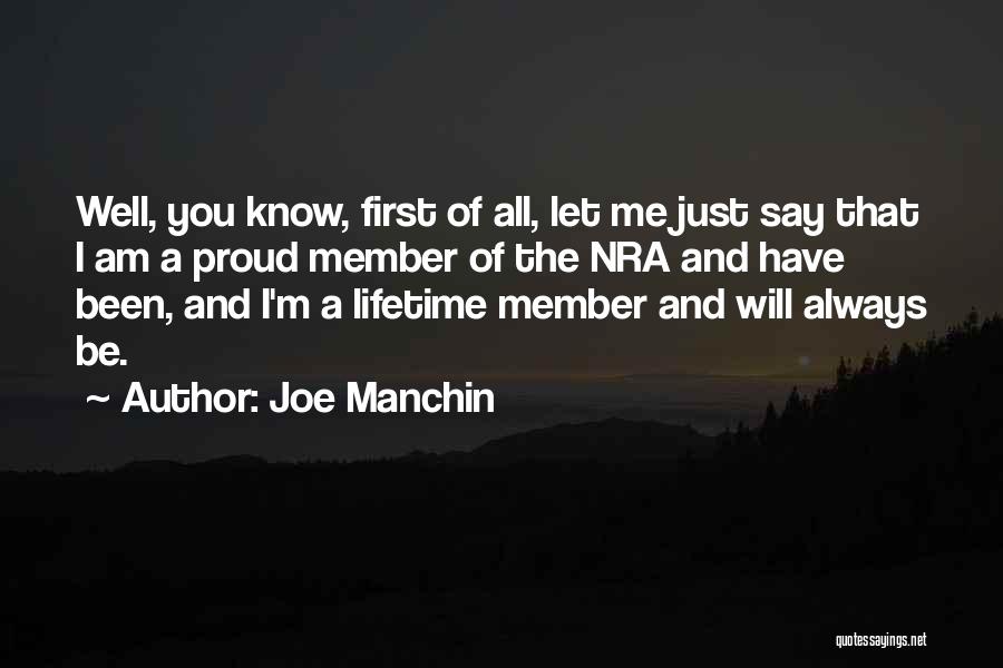 You'll Be Proud Of Me Quotes By Joe Manchin