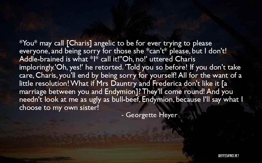 You'll Be Sorry Quotes By Georgette Heyer