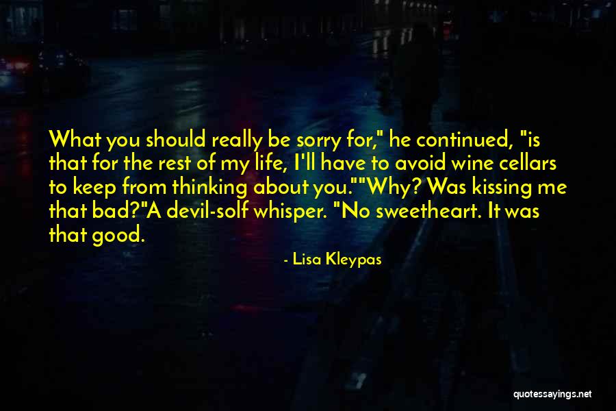You'll Be Sorry Quotes By Lisa Kleypas