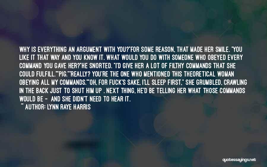 You'll Come Crawling Back Quotes By Lynn Raye Harris You'll Come Crawling Back Quotes By Lynn Raye Harris