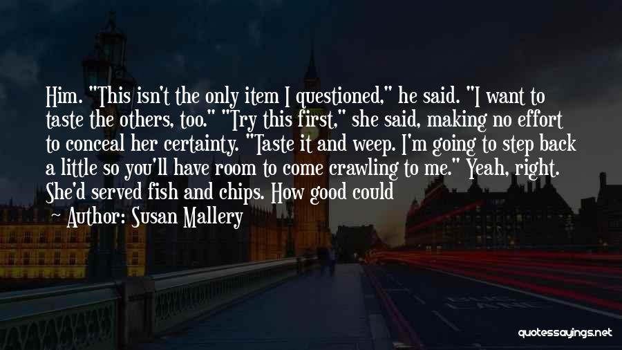 You'll Come Crawling Back Quotes By Susan Mallery