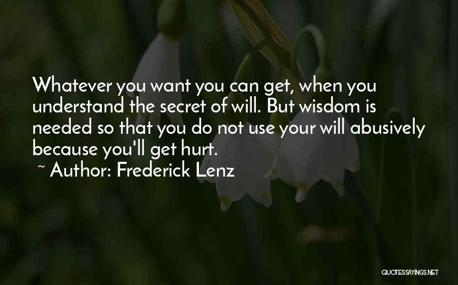 You'll Get Hurt Quotes By Frederick Lenz You'll Get Hurt Quotes By Frederick Lenz