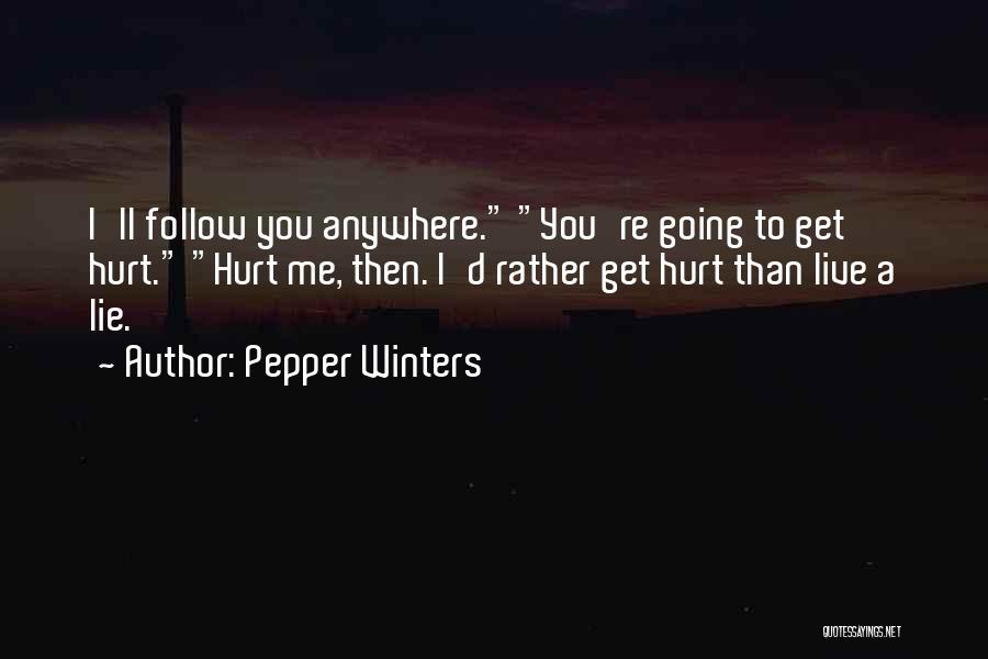 You'll Get Hurt Quotes By Pepper Winters