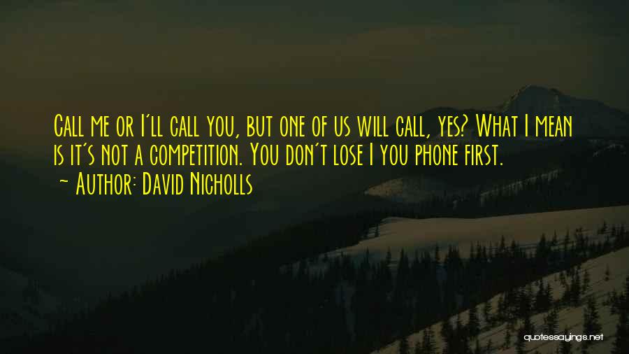 You'll Lose Me Quotes By David Nicholls