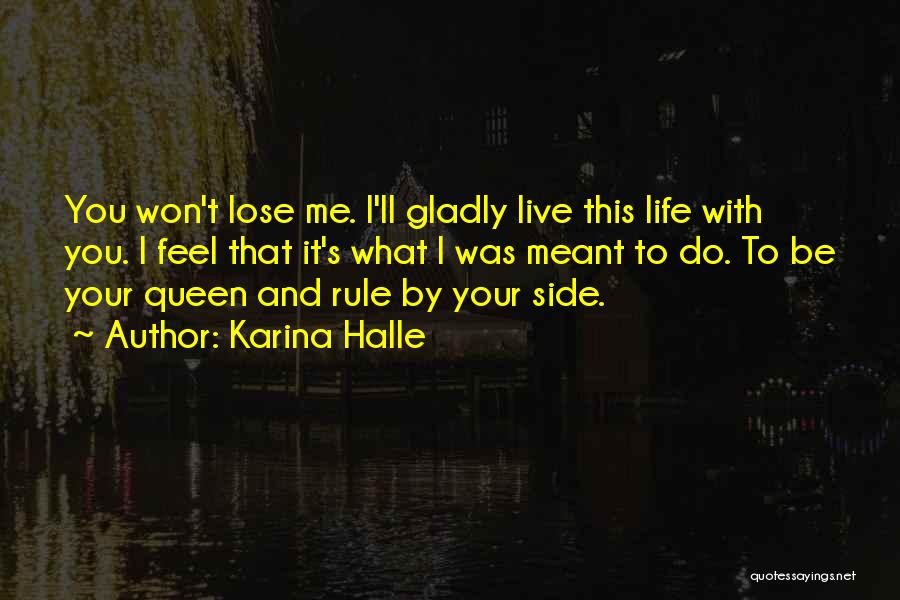 You'll Lose Me Quotes By Karina Halle