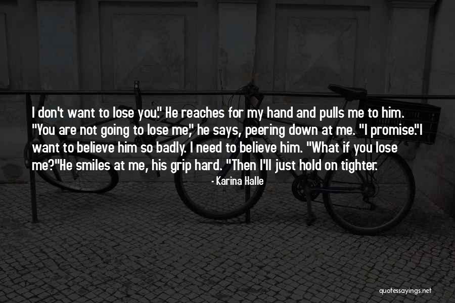 You'll Lose Me Quotes By Karina Halle