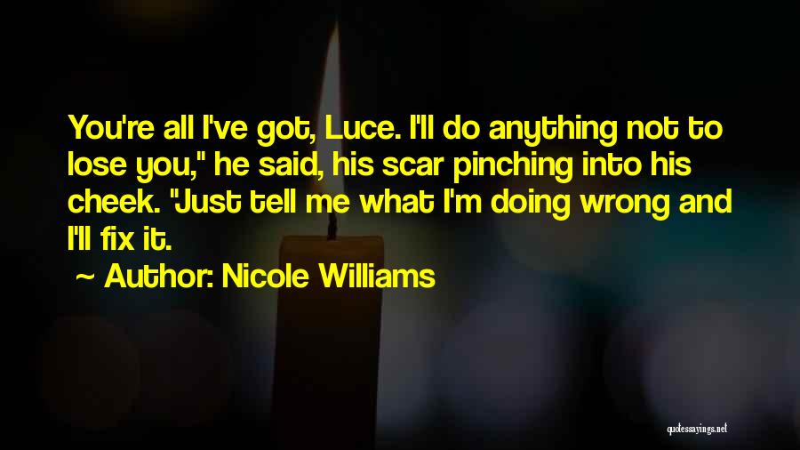 You'll Lose Me Quotes By Nicole Williams