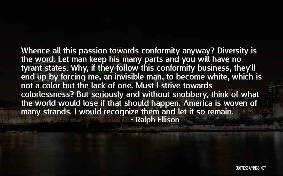 You'll Lose Me Quotes By Ralph Ellison You'll Lose Me Quotes By Ralph Ellison