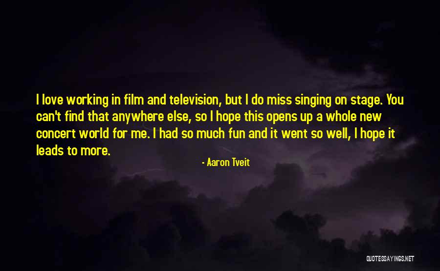 You'll Miss Me Love Quotes By Aaron Tveit You'll Miss Me Love Quotes By Aaron Tveit