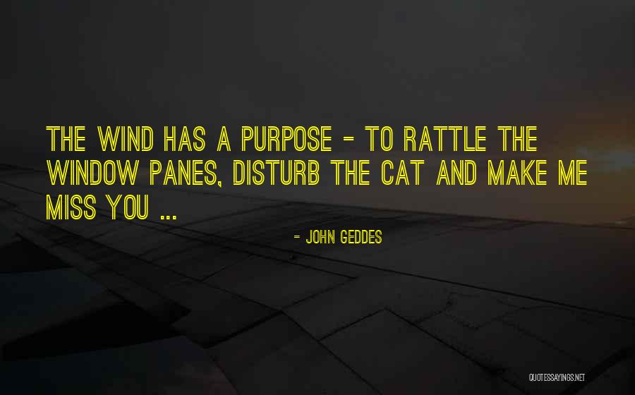 You'll Miss Me Love Quotes By John Geddes You'll Miss Me Love Quotes By John Geddes