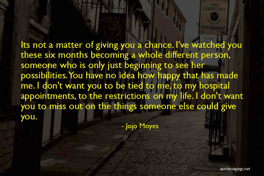 You'll Miss Me Love Quotes By Jojo Moyes You'll Miss Me Love Quotes By Jojo Moyes