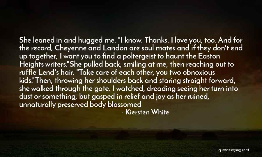 You'll Miss Me Love Quotes By Kiersten White You'll Miss Me Love Quotes By Kiersten White