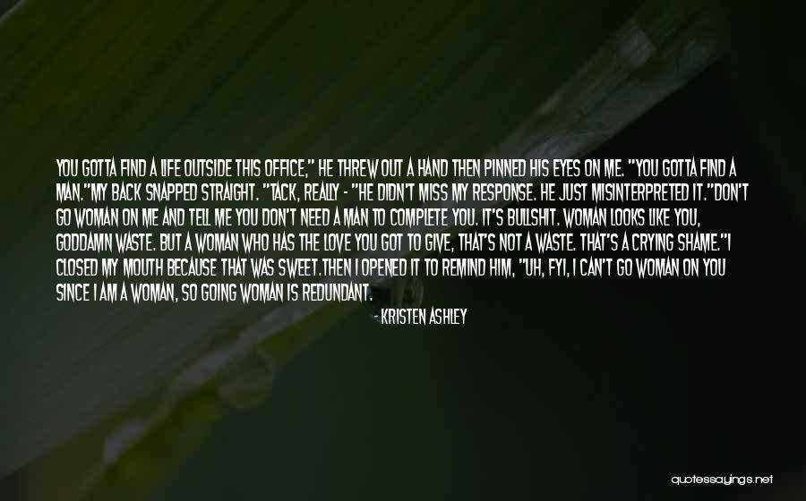 You'll Miss Me Love Quotes By Kristen Ashley You'll Miss Me Love Quotes By Kristen Ashley