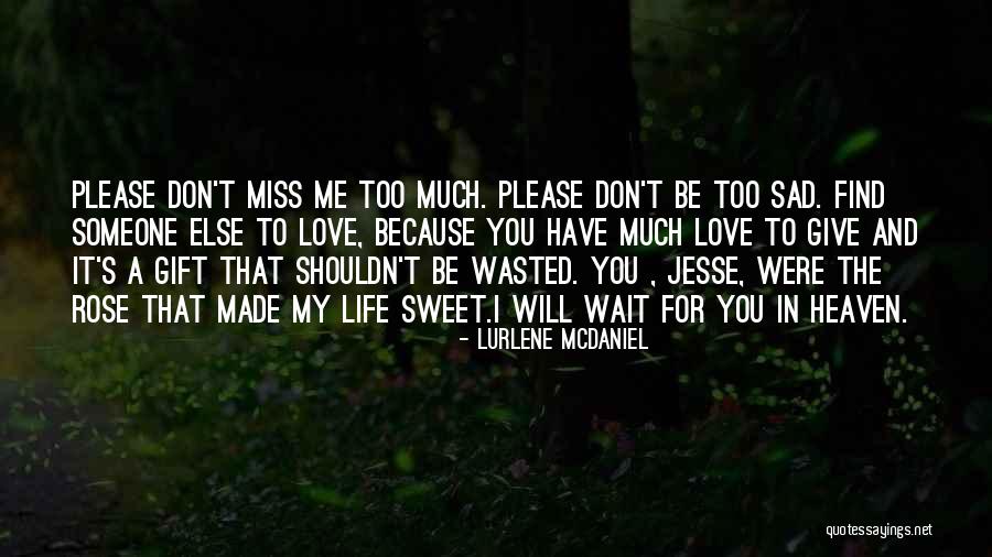 You'll Miss Me Love Quotes By Lurlene McDaniel You'll Miss Me Love Quotes By Lurlene McDaniel