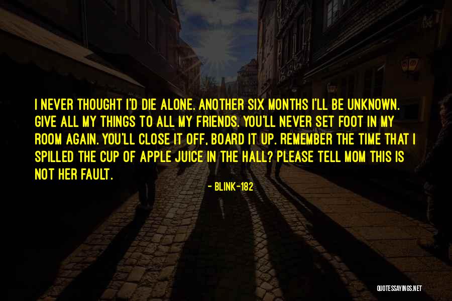 You'll Never Be Alone Quotes By Blink-182