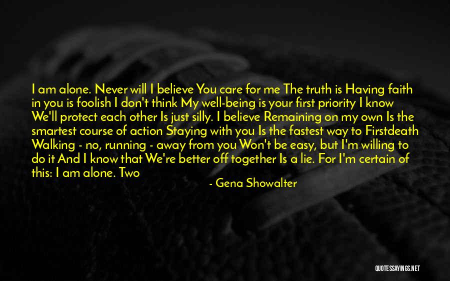 You'll Never Be Alone Quotes By Gena Showalter