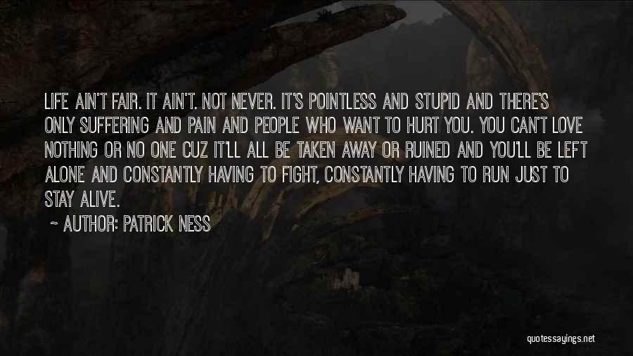 You'll Never Be Alone Quotes By Patrick Ness