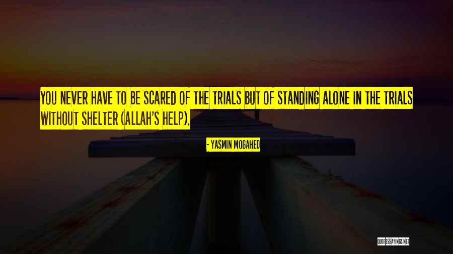 You'll Never Be Alone Quotes By Yasmin Mogahed