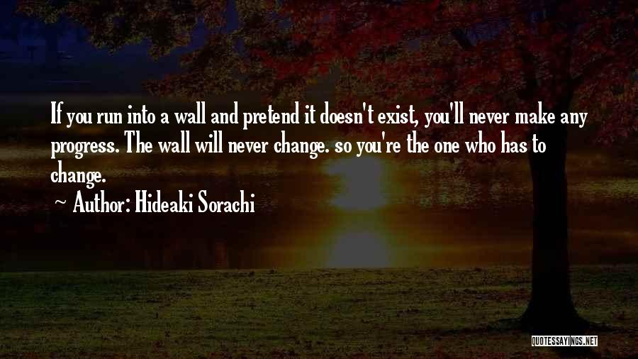 You'll Never Change Quotes By Hideaki Sorachi