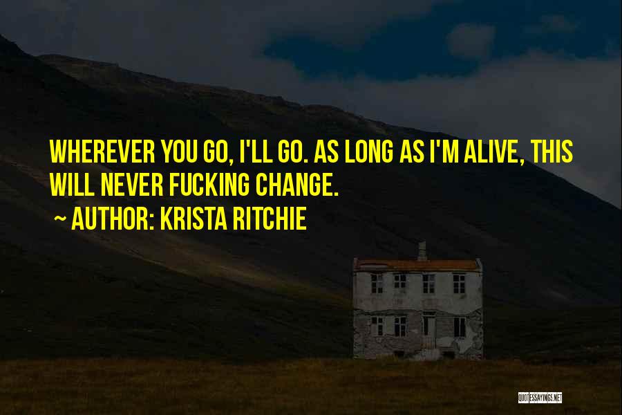 You'll Never Change Quotes By Krista Ritchie