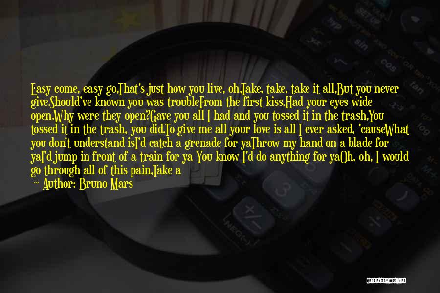You'll Never Know My Pain Quotes By Bruno Mars You'll Never Know My Pain Quotes By Bruno Mars