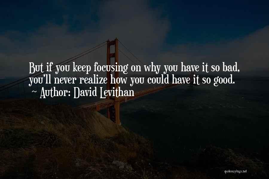 You'll Never Realize Quotes By David Levithan