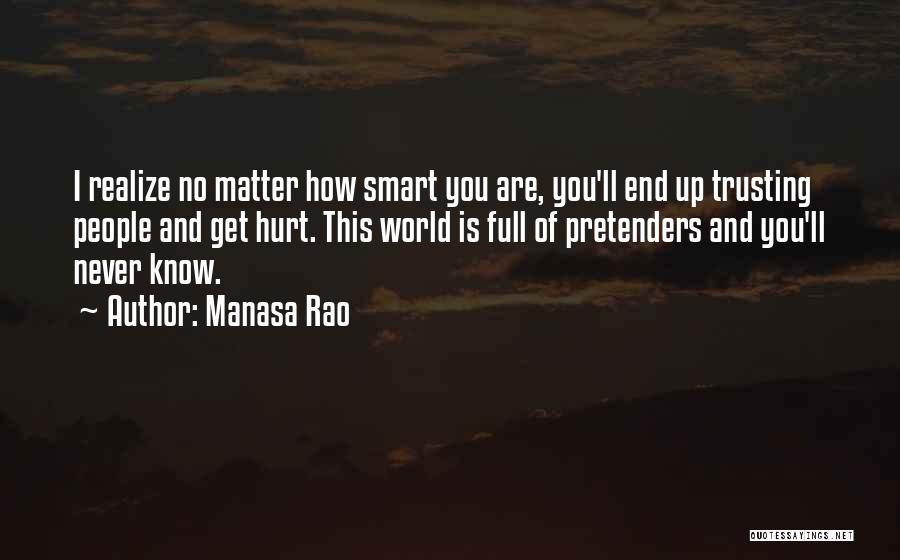 You'll Never Realize Quotes By Manasa Rao