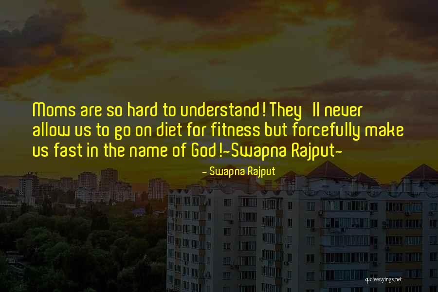 You'll Never Understand How Much I Love You Quotes By Swapna Rajput