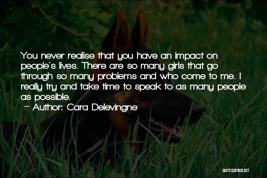 You'll Realise Quotes By Cara Delevingne