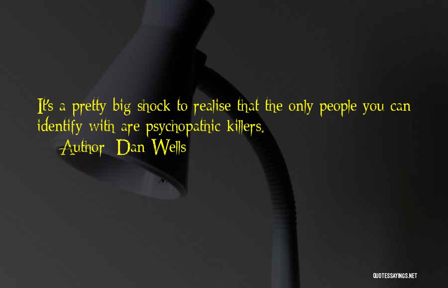 You'll Realise Quotes By Dan Wells