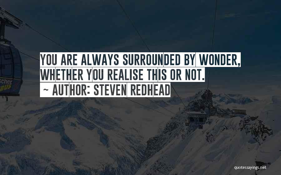 You'll Realise Quotes By Steven Redhead