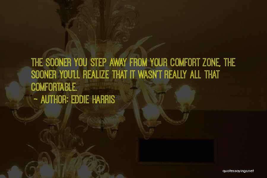 You'll Realize Quotes By Eddie Harris