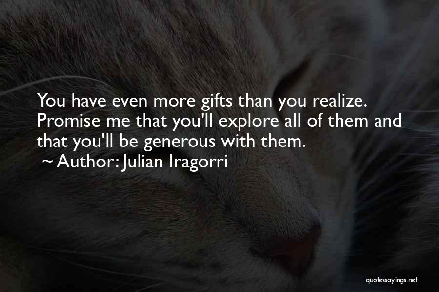 You'll Realize Quotes By Julian Iragorri