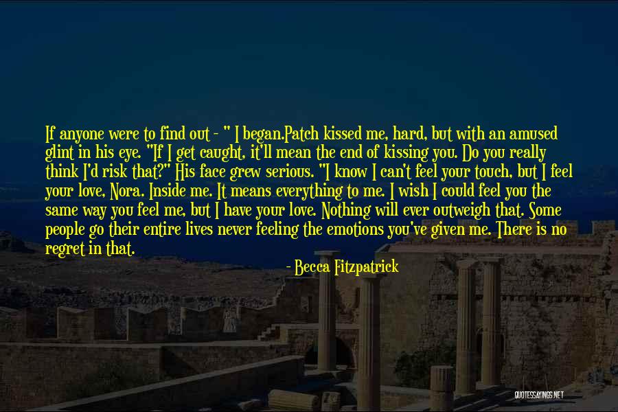You'll Regret Everything Quotes By Becca Fitzpatrick You'll Regret Everything Quotes By Becca Fitzpatrick