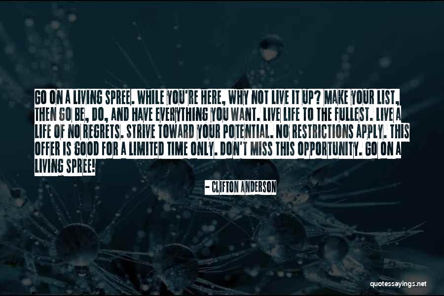 You'll Regret Everything Quotes By Clifton Anderson You'll Regret Everything Quotes By Clifton Anderson