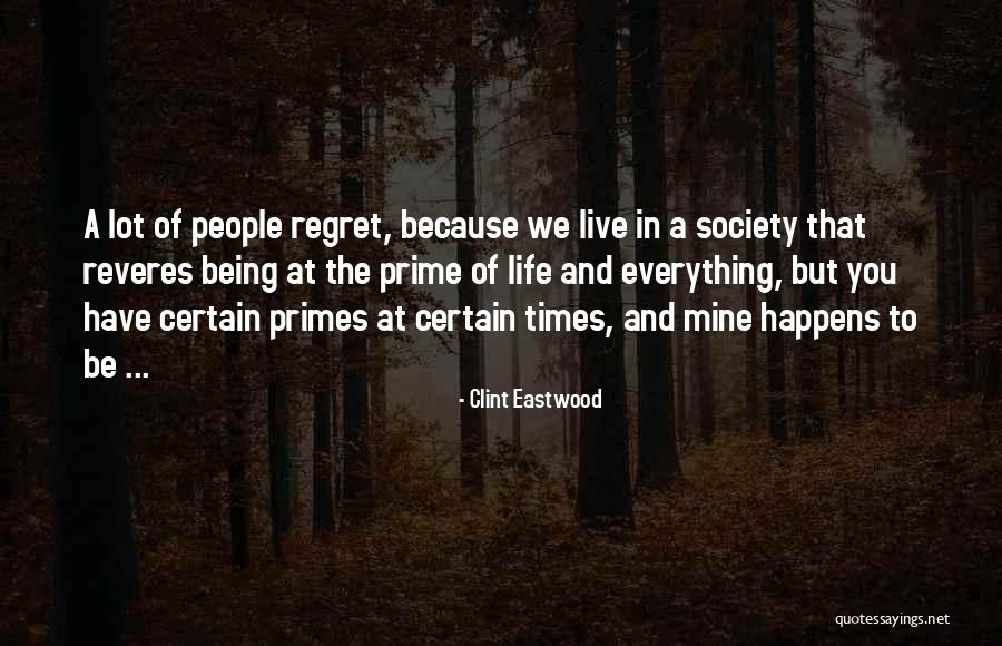 You'll Regret Everything Quotes By Clint Eastwood You'll Regret Everything Quotes By Clint Eastwood