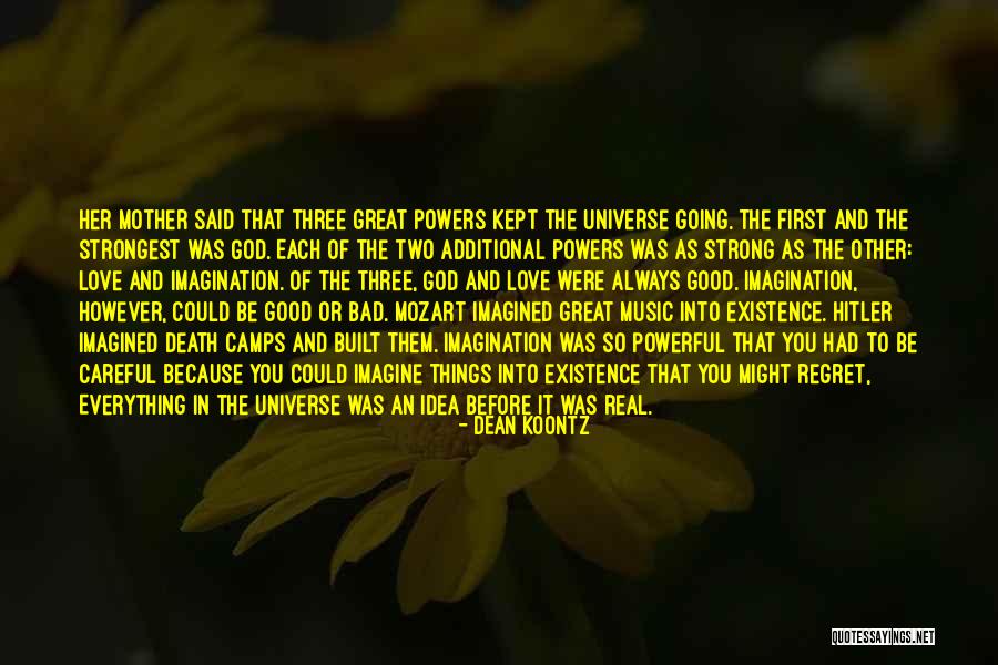 You'll Regret Everything Quotes By Dean Koontz You'll Regret Everything Quotes By Dean Koontz