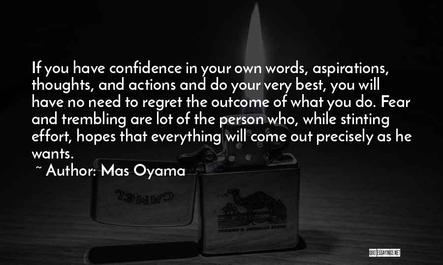 You'll Regret Everything Quotes By Mas Oyama