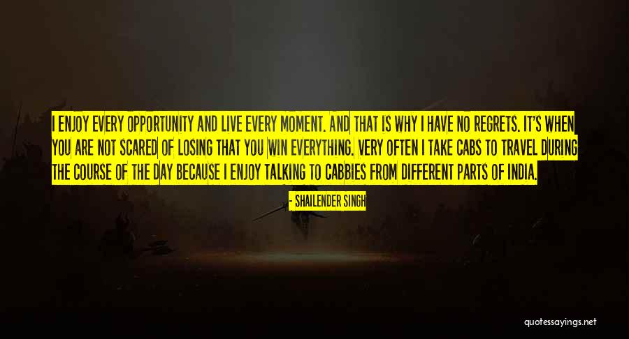 You'll Regret Everything Quotes By Shailender Singh You'll Regret Everything Quotes By Shailender Singh